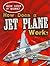 How Does a Jet Plane Work? (How Does It Work?)