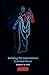 Building the International Criminal Court by Benjamin N. Schiff