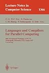Languages and Compilers for Parallel Computing: 10th International Workshop, LCPC'97, Minneapolis, Minnesota, USA, August 7-9, 1997. Proceedings (Lecture Notes in Computer Science, 1366)