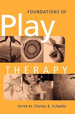 Foundations of Play Therapy (Hardcover)