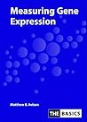 Measuring Gene Expression (THE BASICS (Garland Science))