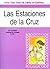Las Estaciones De LA Cruz (St. Joseph Children's Picture Books) (Spanish Edition)