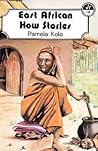 East African How Stories East African How Stories