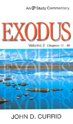 Exodus Volume 2: Chapters 19–40 (Evangelical Press Study Commentary)