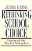 Rethinking School Choice