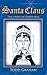 Santa Claus: The Spirit of Christmas