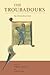 The Troubadours: An Introdu...