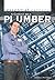 A Career As a Plumber (Essential Careers)