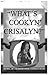 What's Cookyn' Crisalyn?: Black And White Version