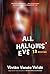 All Hallows' Eve: 13 Stories