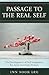 Passage to the Real Self by Inn Sook