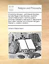 Christliche Morgen- und Abend-Gebäter, auf alle Tage in der Wochen, durch D. Johann Habermann. Sammt andern schönen Gebätern, wie auch D. Neumanns ... Abend- u. andern Liedern. (German Edition)