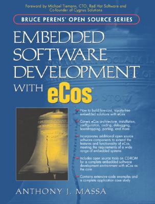 Embedded Software Development with eCos (Bruce Perens' Open Source)