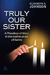 Truly Our Sister:...