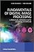 Fundamentals of Digital Ima...