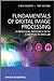 Fundamentals of Digital Image Processing: A Practical Approach with Examples in Matlab