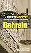 Culture Shock! Bahrain: A Survival Guide to Customs & Etiquette