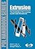 Extrusion: The Definitive Processing Guide and Handbook (Plastics Design Library)