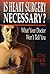 Is Heart Surgery Necessary? by Julian Whitaker