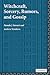 Witchcraft, Sorcery, Rumors and Gossip by Pamela J. Stewart