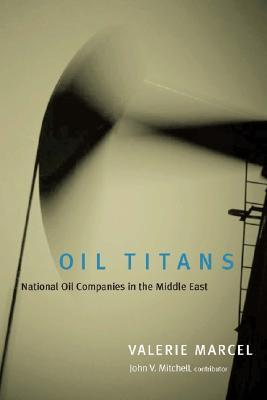 Oil Titans: National Oil Companies in the Middle East (Paperback)