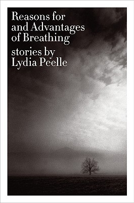 Reasons for and Advantages of Breathing: Stories (Paperback)