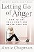 Letting Go of Anger by Annie Chapman