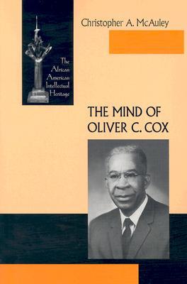 Mind of Oliver C Cox: The African American Intellectual Heritage (Paperback)