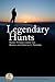 Legendary Hunts II: More Sh...