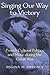 Singing Our Way to Victory: French Cultural Politics and Music during the Great War (Music / Culture)