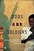 Gods and Soldiers by Rob Spillman Gods and Soldiers by Rob Spillman