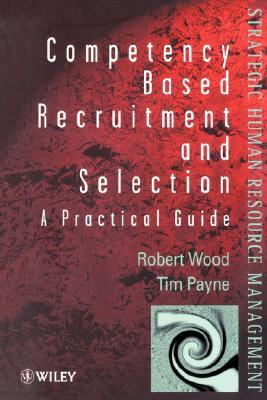 Competency-Based Recruitment and Selection (Paperback)