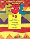 ESL Active Learning Lessons: 15 Complete Content-Based Units to Reinforce Language Skills and Concepts