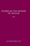 Studies in the History of Tax Law, Volume 1