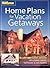 Family Handyman Home Plans for Vacation Getaways