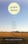 Prairie Silence: ...