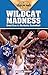 Wildcat Madness: Great Eras in Kentucky Basketball (Golden Ages of College Sports)