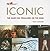 ICONIC: THE MUST-SEE TREASURES OF THE ROM
