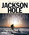 Jackson Hole: On ...