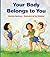 Your Body Belongs to You
