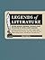 Legends of Literature by Phillip Sexton