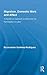 Migration, Domestic Work and Affect: A Decolonial Approach on Value and the Feminization of Labor (Routledge Research in Gender and Society)