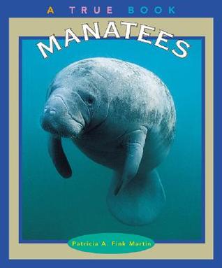 Manatees (True Books: Animals)