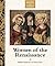Women of the Renaissance (Women in History)