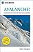 Avalanche!: Assess and reduce risks from Avalanches (Cicerone Guides)