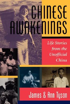 Chinese Awakenings: Life Stories From The Unofficial China (Paperback)