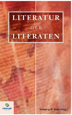 Literatur Der Literaten (German Edition)