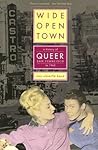 Wide-Open Town by Nan Alamilla Boyd