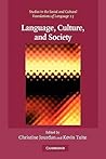 Language, Culture, and Society: Key Topics in Linguistic Anthropology (Studies in the Social and Cultural Foundations of Language, Series Number 23)