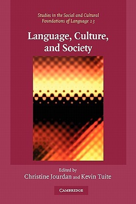 Language, Culture, and Society: Key Topics in Linguistic Anthropology (Studies in the Social and Cultural Foundations of Language, Series Number 23)